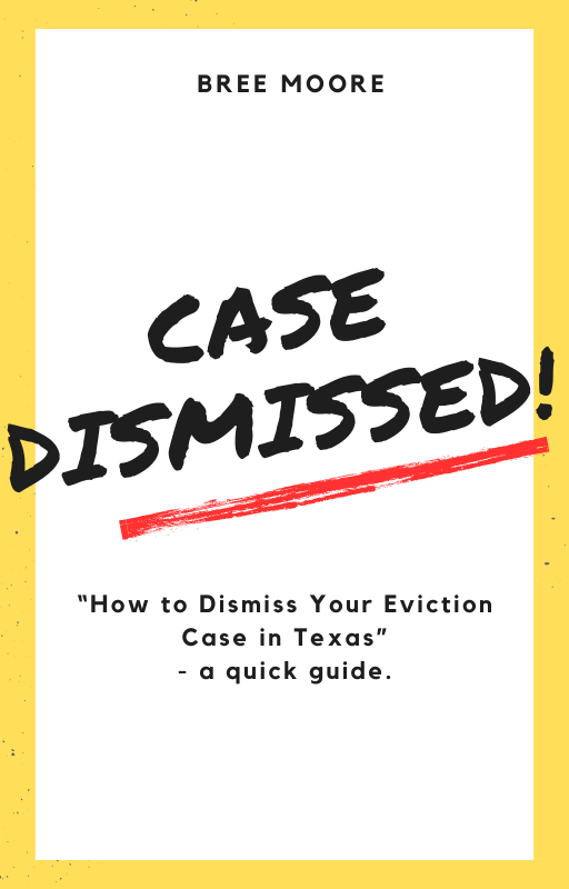 “How to Dismiss Your Eviction Case in Texas” - a quick guide.